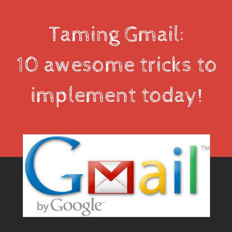 Gmail Hacks 10 Essential Tricks To Tame Your Gmail Inbox Simply Placed